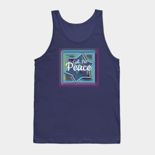 "Call For Peace" quote  -- Worldwide Peace Movement Tank Top